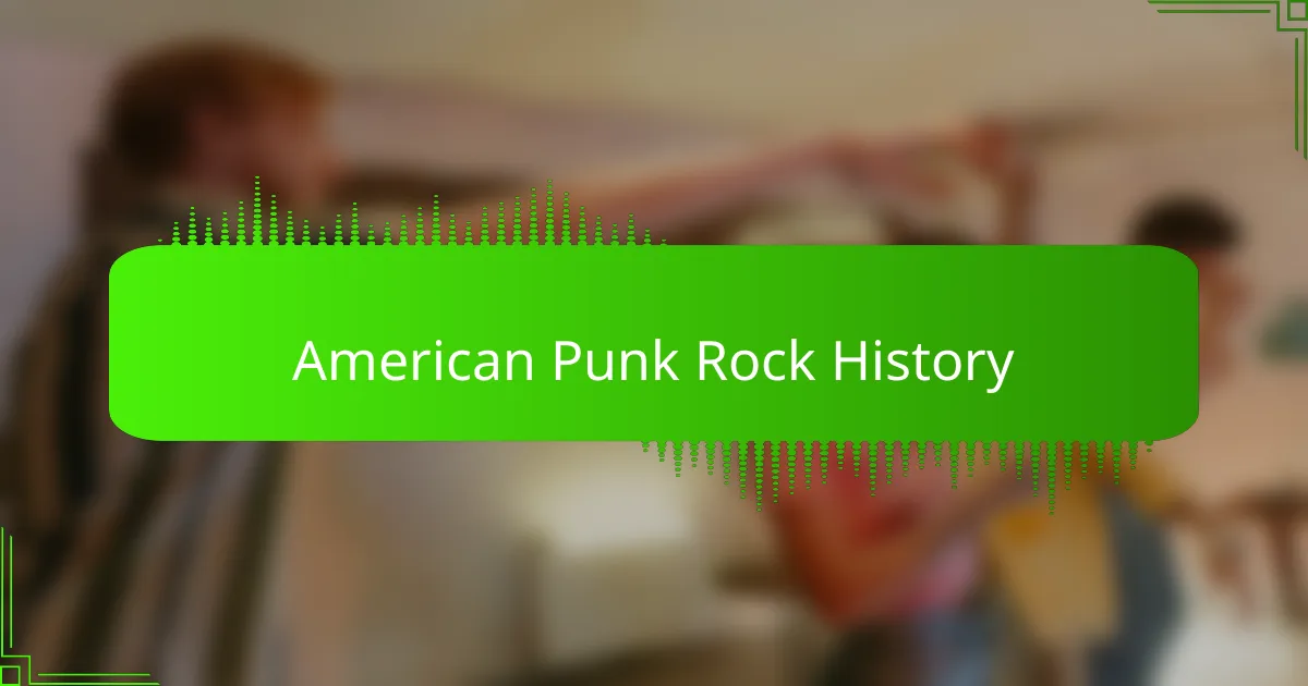 American Punk Rock History