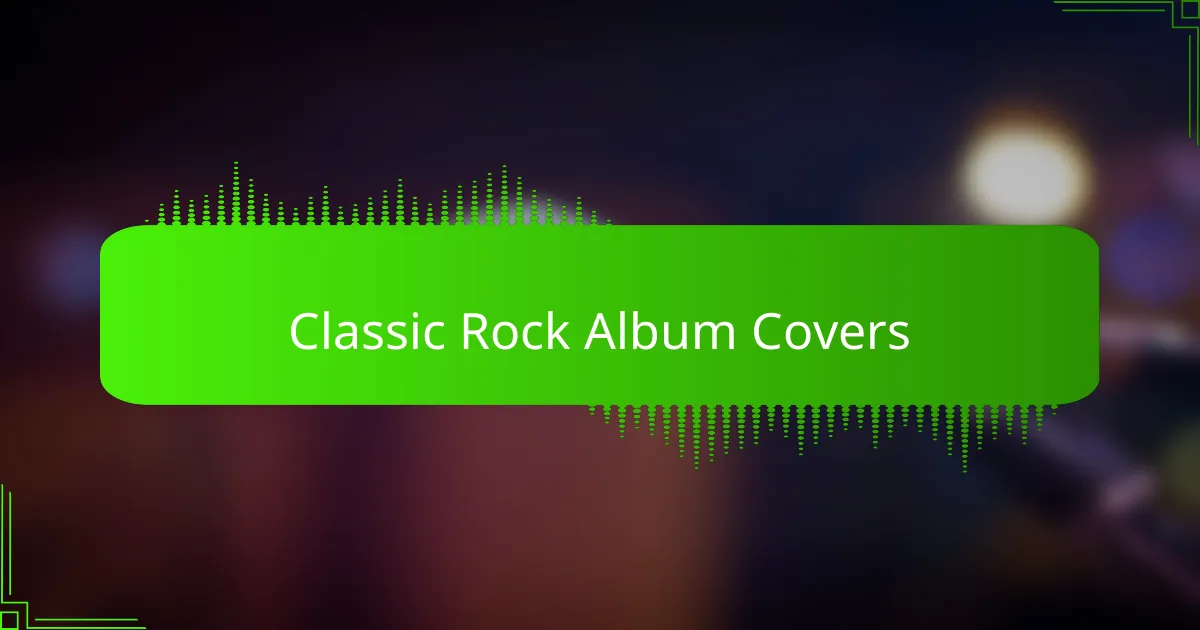 Classic Rock Album Covers