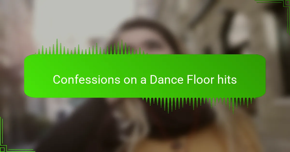 Confessions on a Dance Floor hits