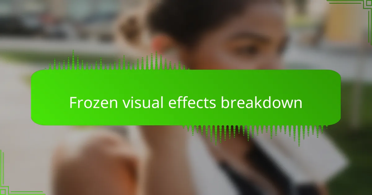 Frozen visual effects breakdown