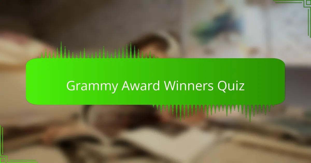 Grammy Award Winners Quiz