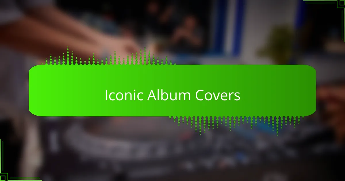 Iconic Album Covers