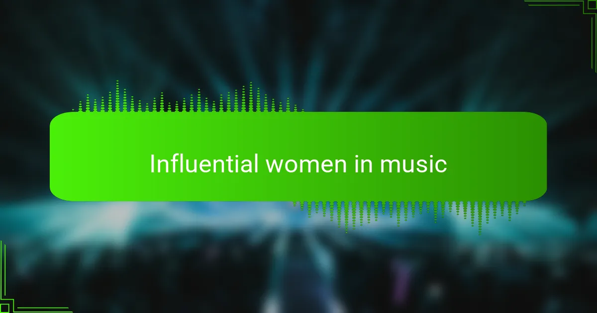 Influential women in music