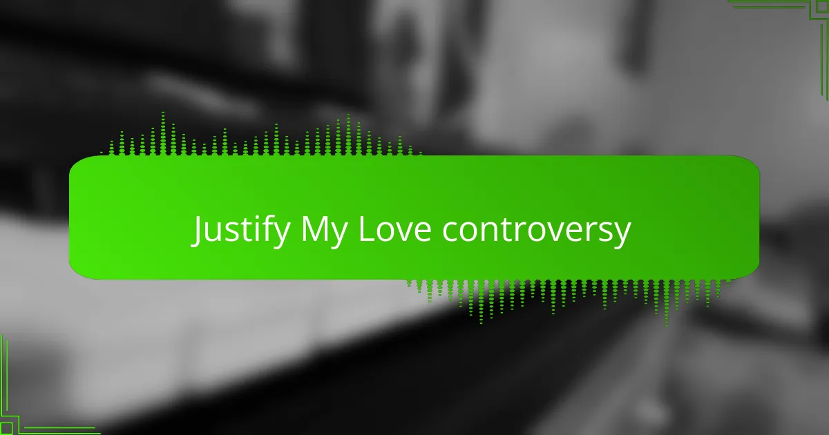 Justify My Love controversy