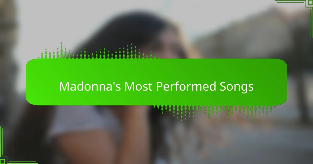 Madonna's Most Performed Songs